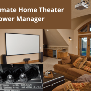 Home Theater Power Manager